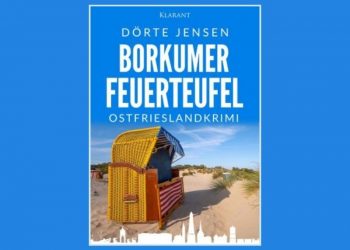 Neuerscheinung: Ostfrieslandkrimi "Borkumer Feuerteufel"